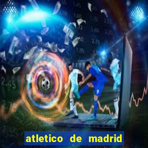 atletico de madrid x real madrid multicanais